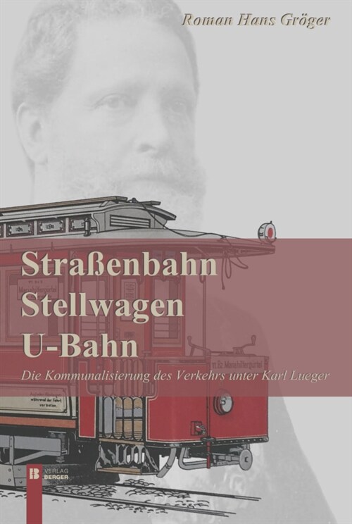 Straßenbahn, Stellwagen, U-Bahn (Hardcover)