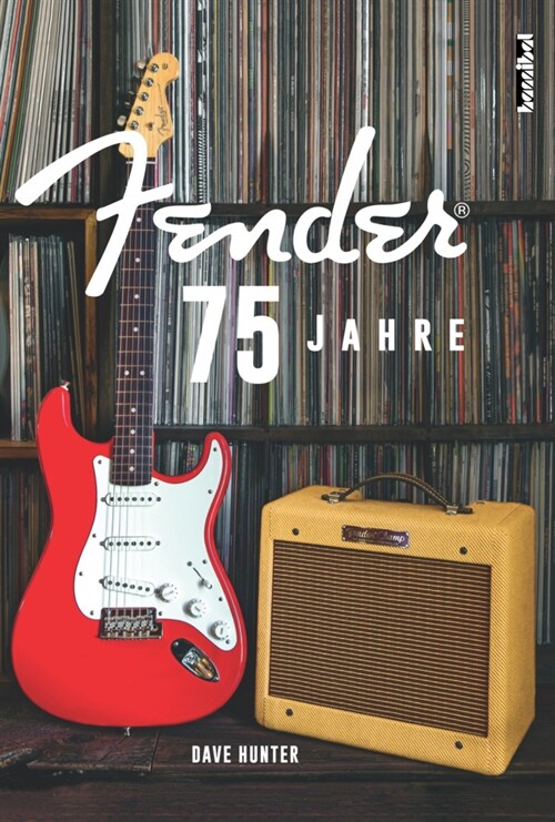 75 Jahre Fender (Hardcover)