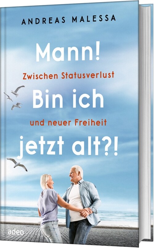 Mann! Bin ich jetzt alt! (Hardcover)