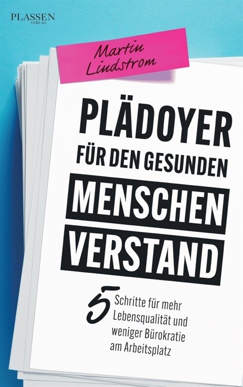 Pladoyer fur den gesunden Menschenverstand (Paperback)