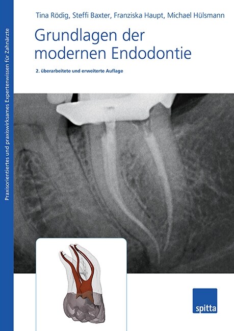 Grundlagen der modernen Endodontie (Paperback)