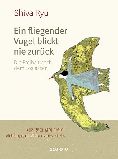 Ein fliegender Vogel blickt nie zuruck (Hardcover)