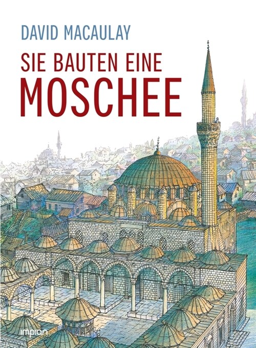Sie bauten eine Moschee (Hardcover)