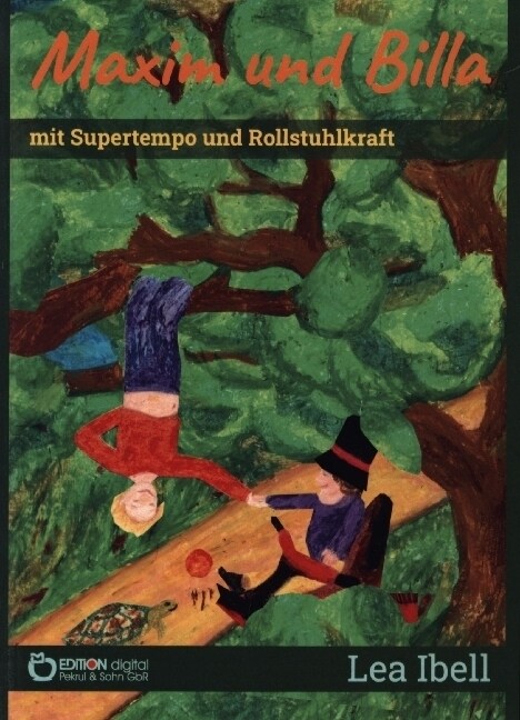 Maxim und Billa mit Supertempo und Rollstuhlkraft (Paperback)