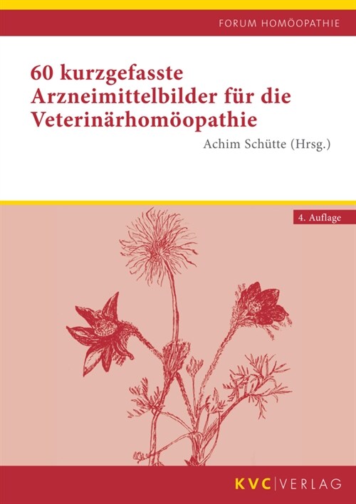 60 kurzgefasste Arzneimittelbilder fur die Veterinarhomoopathie (Paperback)