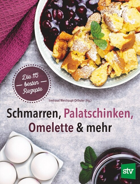 Schmarren, Palatschinken, Omelette & mehr (Hardcover)