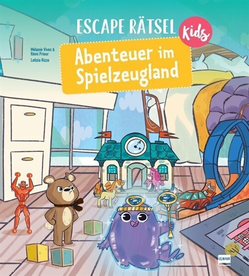Escape Ratsel Kids - Abenteuer im Spielzeugland (Paperback)