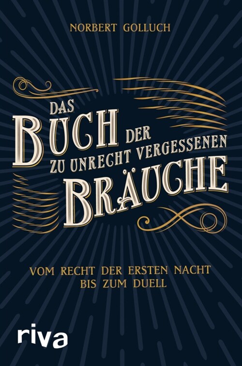 Das Buch der zu Unrecht vergessenen Brauche (Paperback)