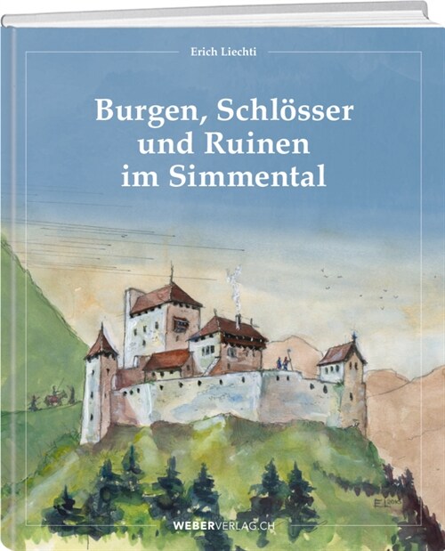 Burgen, Schlosser und Ruinen im Simmental (Hardcover)