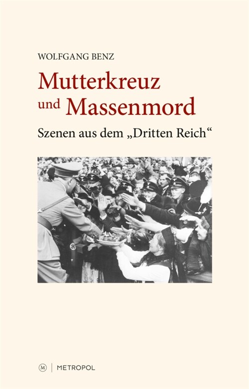 Mutterkreuz und Massenmord (Book)