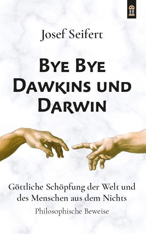 Bye Bye Dawkins und Darwin (Paperback)