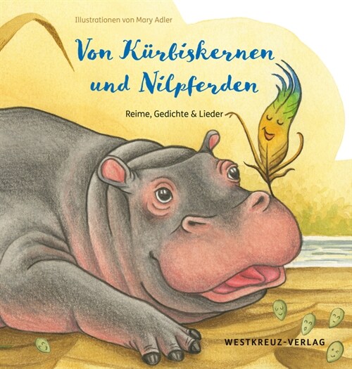 Von Kurbiskernen und Nilpferden (Paperback)