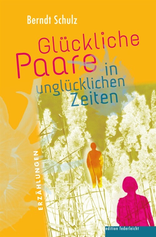 Gluckliche Paare in unglucklichen Zeiten (Book)