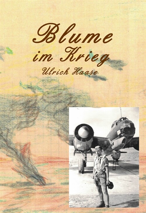 Blume im Krieg (Hardcover)