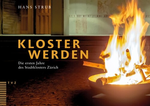 Kloster Werden: Die Ersten Jahre Des Stadtklosters Zurich (Paperback)