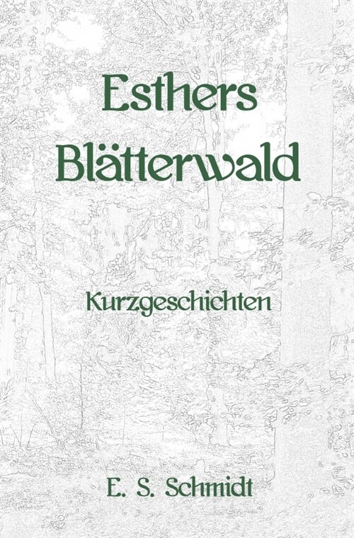Esthers Blatterwald (Paperback)