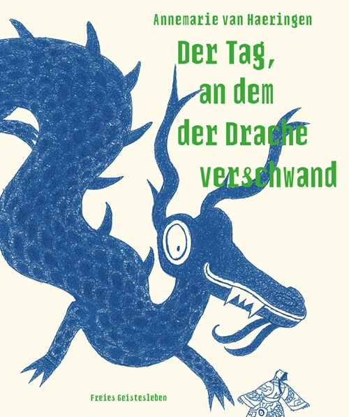 Der Tag, an dem der Drache verschwand (Hardcover)