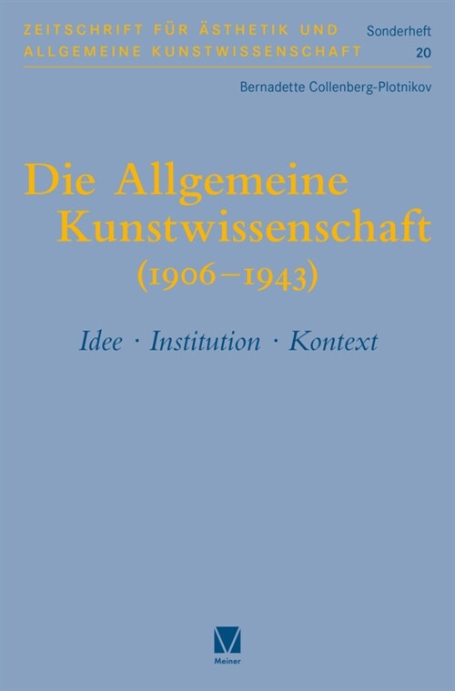 Die Allgemeine Kunstwissenschaft (1906-1943). Band 1 (Paperback)