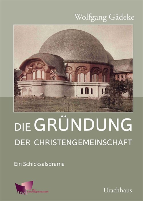 Die Grundung der Christengemeinschaft (Hardcover)