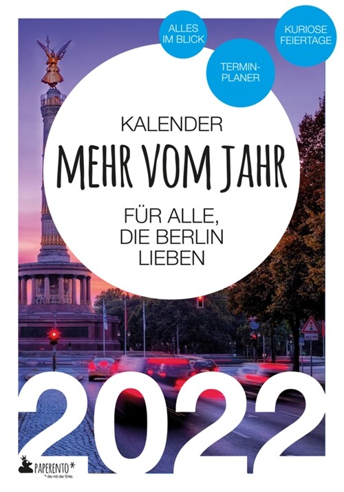 Berlin Kalender 2022: Mehr vom Jahr - fur alle, die Berlin lieben (Book)