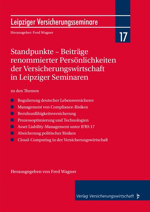 Standpunkte - Beitrage renommierter Personlichkeiten der Versicherungswirtschaft in Leipziger Seminaren (Hardcover)