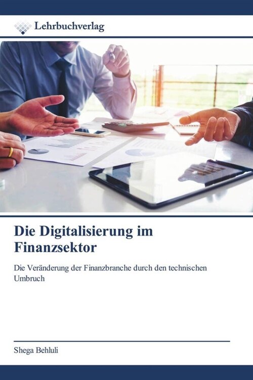 Die Digitalisierung im Finanzsektor (Paperback)