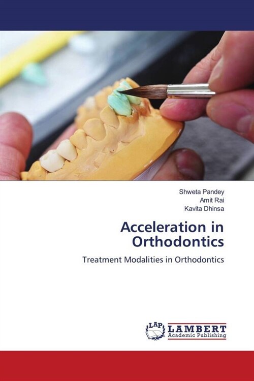 Acceleration in Orthodontics (Paperback)