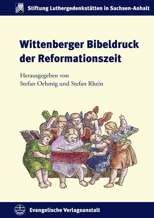 Wittenberger Bibeldruck der Reformationszeit (Hardcover)