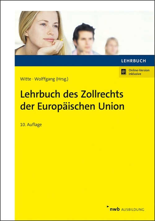Lehrbuch des Zollrechts der Europaischen Union (WW)