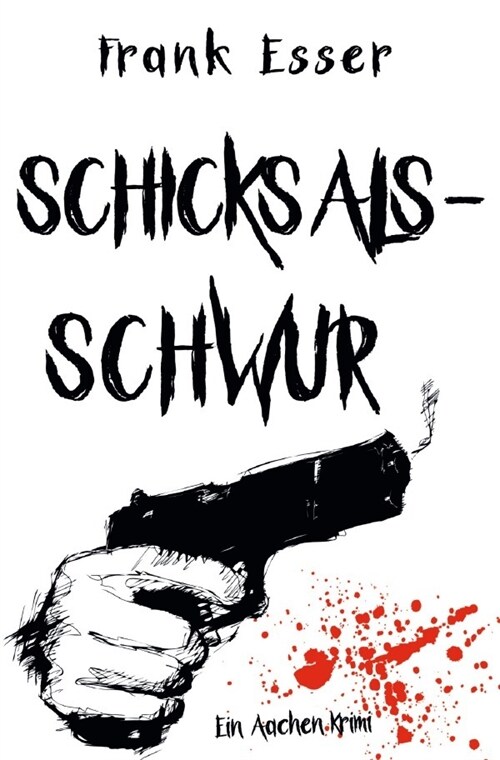 Aachen Krimi Reihe / Schicksalsschwur - Ein Aachen Krimi (Paperback)