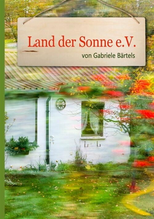 Land der Sonne e.V. (Paperback)