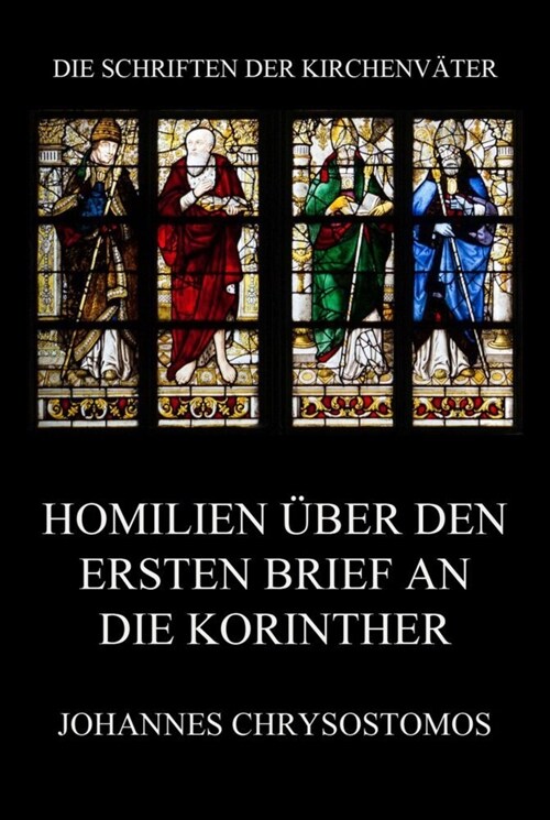 Homilien uber den ersten Brief an die Korinther (Paperback)