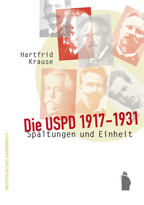 Die USPD 1917 - 1931 (Book)