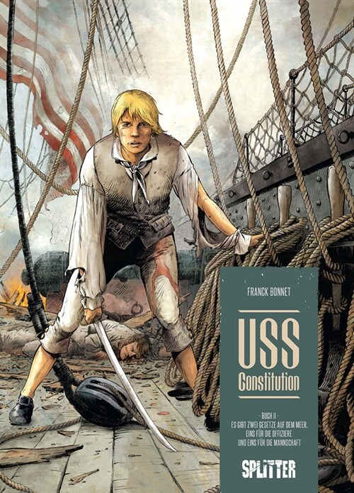 USS Constitution - Es gibt zwei Gesetze auf dem Meer (Hardcover)