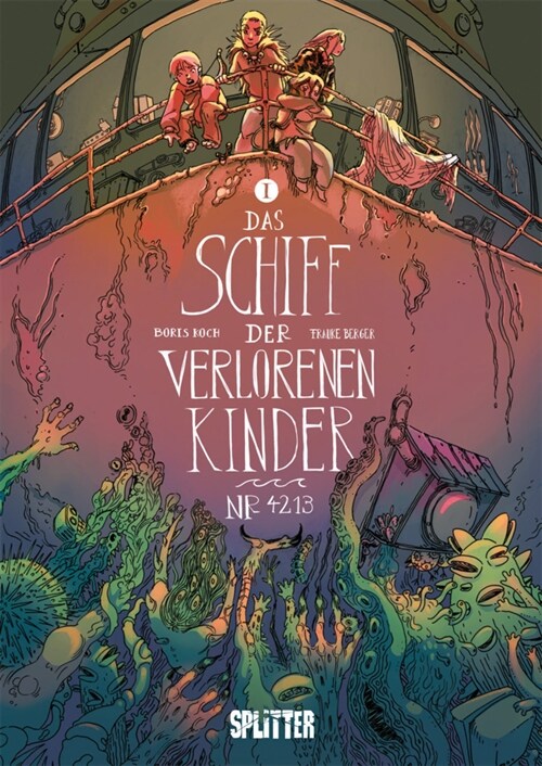 Das Schiff der verlorenen Kinder. Band 1 (Hardcover)