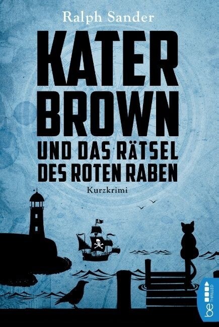 Kater Brown und das Ratsel des Roten Raben (Paperback)