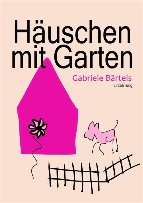 Hauschen mit Garten (Paperback)