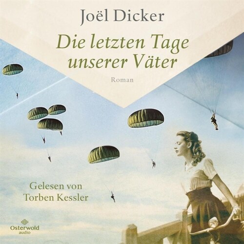 Die letzten Tage unserer Vater, 2 Audio-CD, 2 MP3 (CD-Audio)