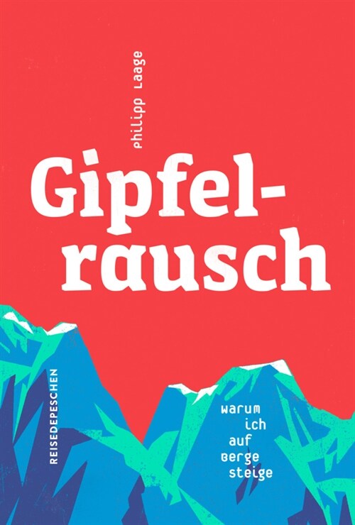 Gipfelrausch (Hardcover)