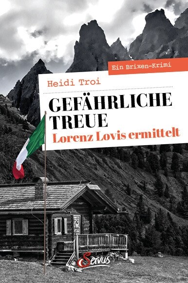 Gefahrliche Treue. Lorenz Lovis ermittelt (Paperback)