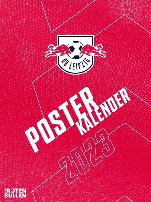 RB Leipzig 2023 - Posterkalender (Calendar)