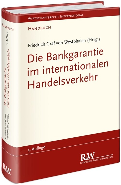 Die Bankgarantie im internationalen Handelsverkehr (Hardcover)