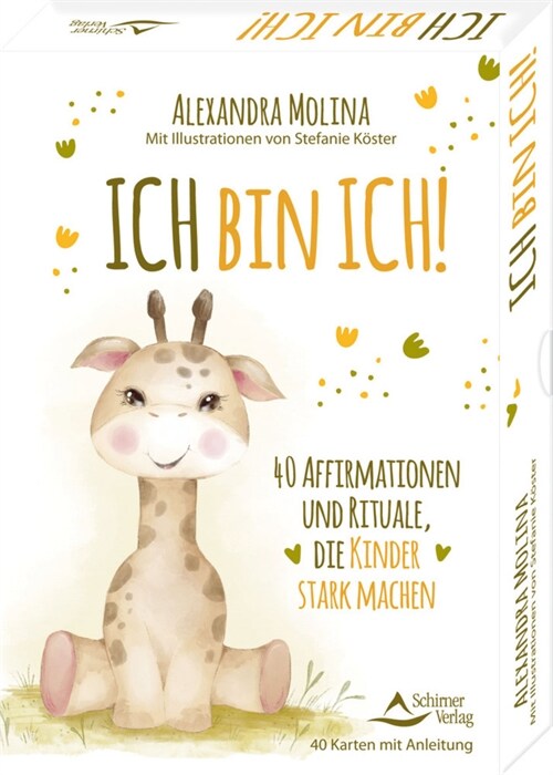 Ich bin ich! - 40 Affirmationen und Rituale, die Kinder stark machen (Book)