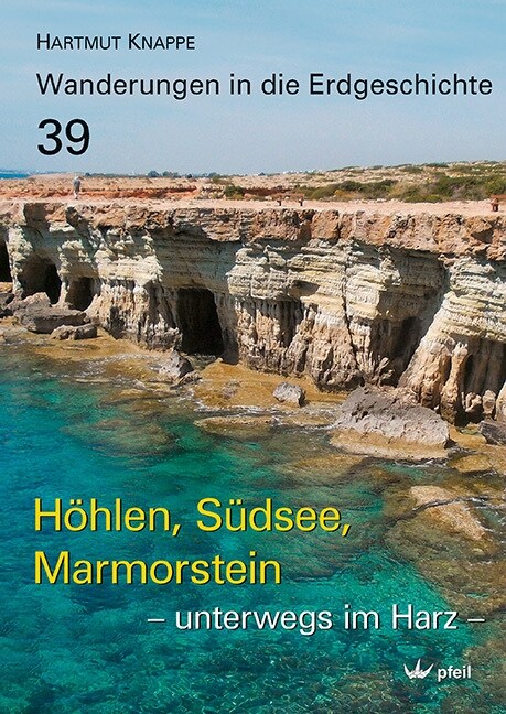 Hohlen, Sudsee, Marmorstein - unterwegs im Harz (Paperback)