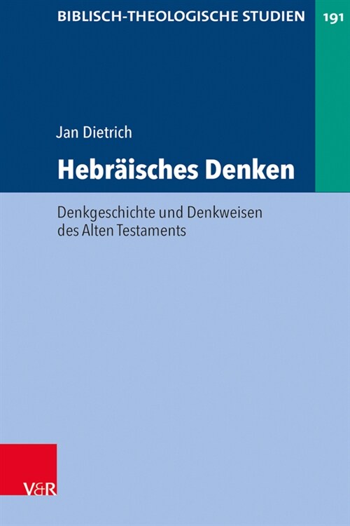 Hebraisches Denken: Denkgeschichte Und Denkweisen Des Alten Testaments (Paperback)