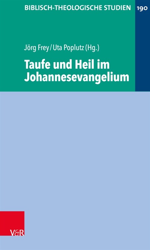 Taufe und Heil im Johannesevangelium (Paperback)