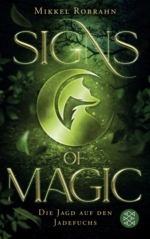 Signs of Magic 1 - Die Jagd auf den Jadefuchs (Paperback)