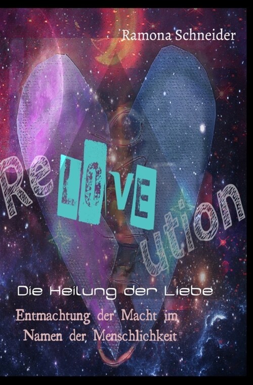 ReLOVEution - Die Heilung der Liebe (Paperback)