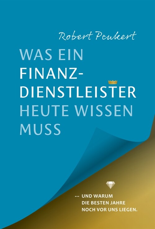 Was ein Finanzdienstleister Heute wissen muss (Hardcover)