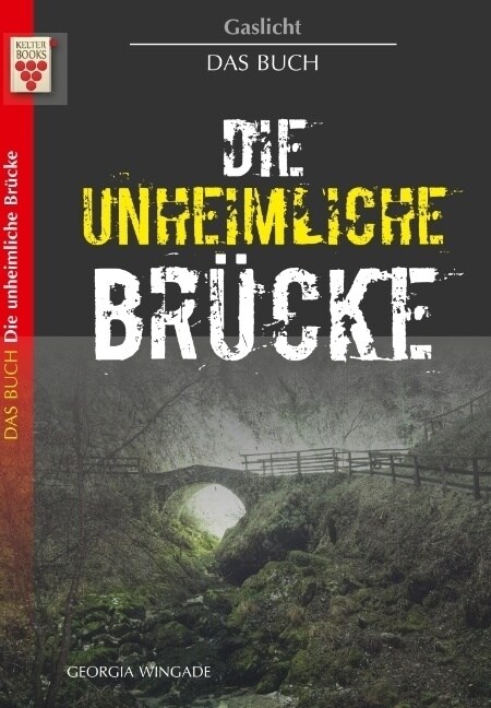 Gaslicht - Die unheimliche Brucke (Paperback)